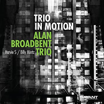 Alan Broadbent Trio - Trio In Motion 