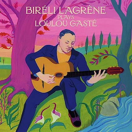 Bireli Lagrene - Plays Loulou Gasté